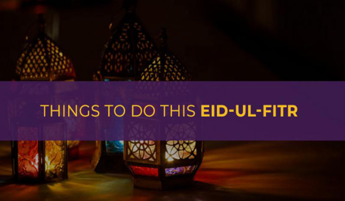 Thing to do this Eid Al Fitr 
